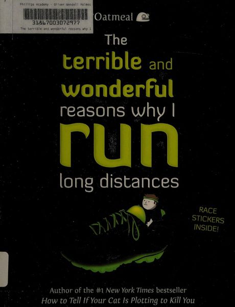 The Terrible and Wonderful Reasons Why I Run Long Distances