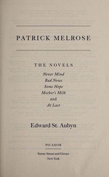 The Complete Patrick Melrose Novels