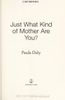 Just What Kind of Mother Are You?