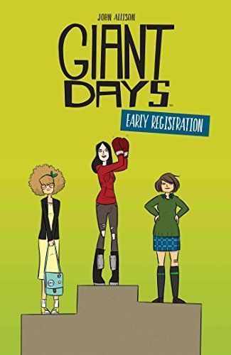 Giant Days: Early Registration