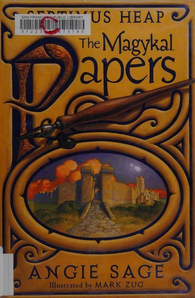 Septimus Heap: The Magykal Papers