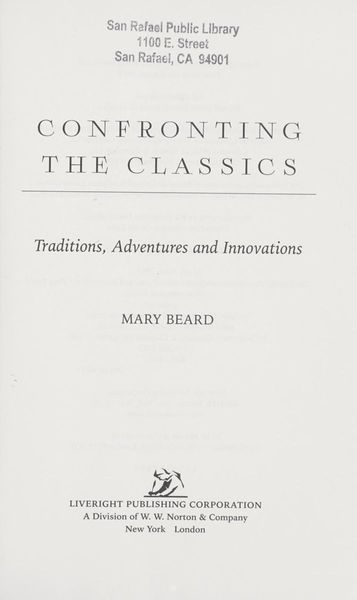 Confronting the Classics: Traditions, Adventures, and Innovations