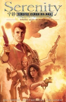 Serenity: Those Left Behind 2nd Edition