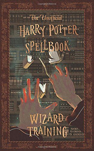 The Unofficial Harry Potter Spellbook