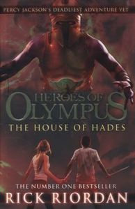 The House of Hades (The Heroes of Olympus, Book 4)