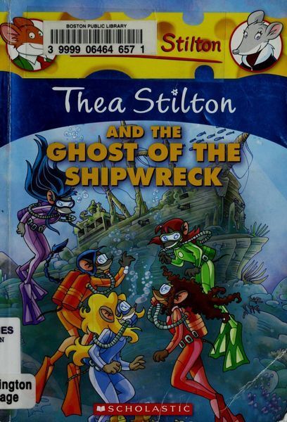 Thea Stilton and the Ghost of the Shipwreck