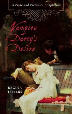 Vampire Darcy's Desire