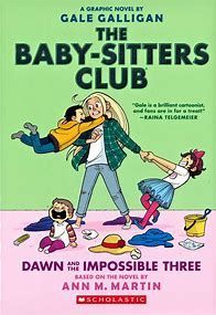 Dawn and the Impossible Three: Full-Color Edition (the Baby-Sitters Club Graphix #5)