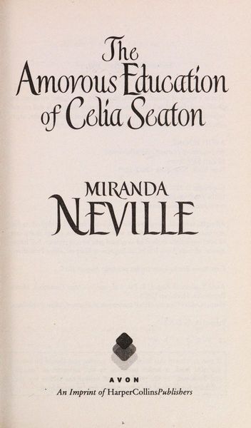 The Amorous Education of Celia Seaton