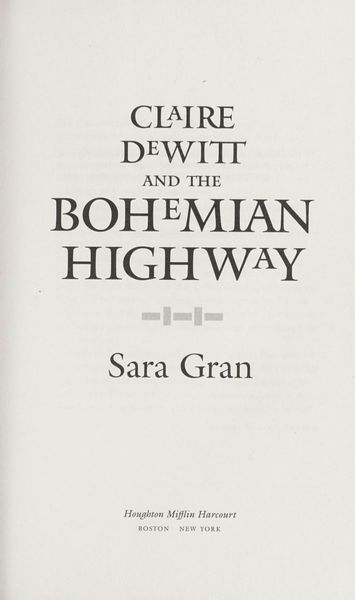 Claire DeWitt and the Bohemian Highway
