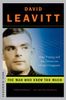 The Man Who Knew Too Much: Alan Turing and the Invention of the Computer (Great Discoveries)