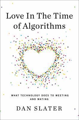 Love in the Time of Algorithms