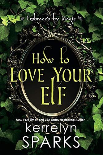 How to Love Your Elf