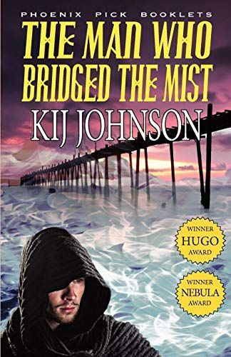 The Man Who Bridged the Mist - Hugo and Nebula Winning Novell