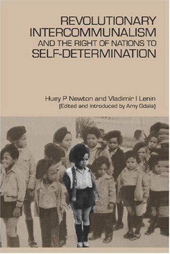 Revolutionary Intercommunalism & the Right of Nations to Self-determination