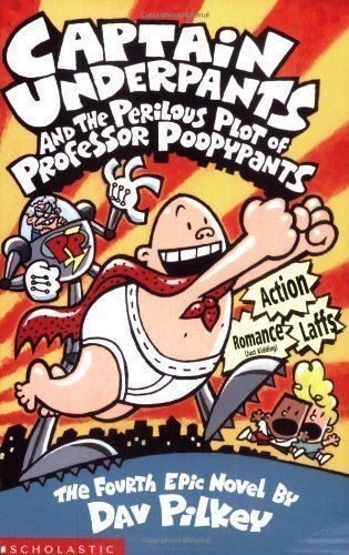 Captain Underpants and the Perilous Plot of Professor Poopypants