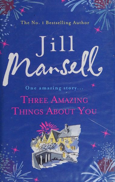 Three amazing things about you