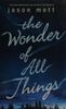 The Wonder of All Things