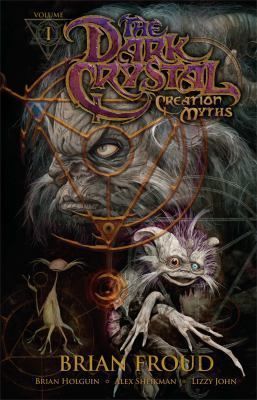 Jim Henson's The Dark Crystal Volume 1: Creation Myths