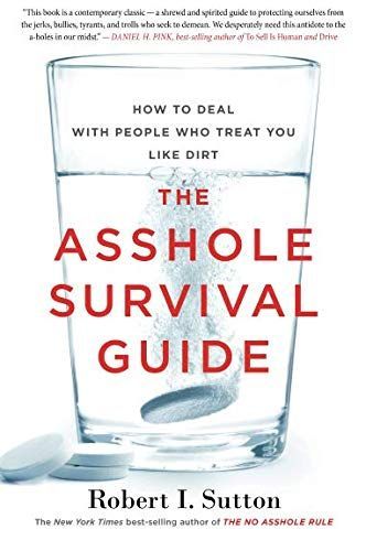 The Asshole Survival Guide