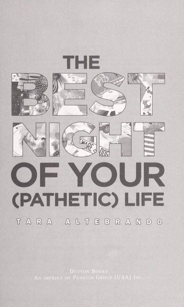 The Best Night of Your (Pathetic) Life