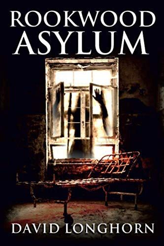 Rookwood Asylum: Supernatural Suspense with Scary & Horrifying Monsters