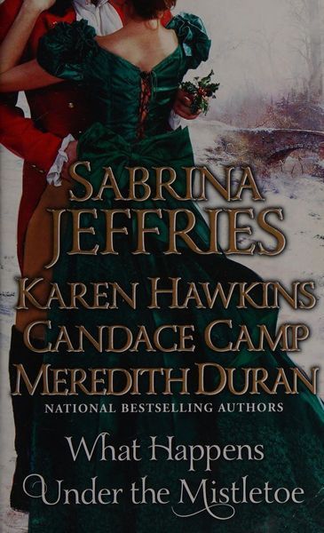 What Happens Under the Mistletoe by Karen Hawkins, Sabrina Jeffries