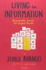Living in Information