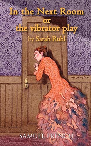 In the Next Room, Or, the Vibrator Play