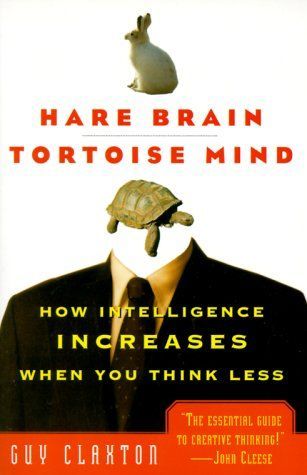 Hare Brain, Tortoise Mind