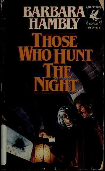 Those who Hunt the Night