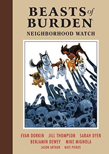 Beasts of Burden Volume 2: Neighborhood Watch