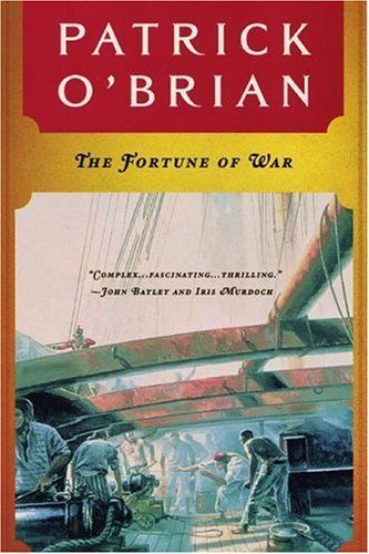 The Fortune of War (Vol. Book 6) (Aubrey/Maturin Novels)