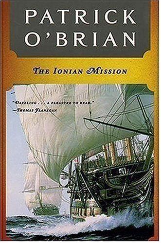 The Ionian Mission (Vol. Book 8) (Aubrey/Maturin Novels)