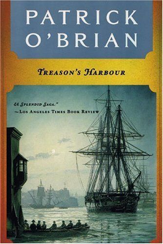 Treason's Harbour (Vol. Book 9) (Aubrey/Maturin Novels)