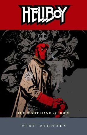 Hellboy Volume 4: The Right Hand of Doom