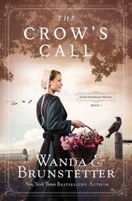 The Crow's Call: Amish Greehouse Mystery -