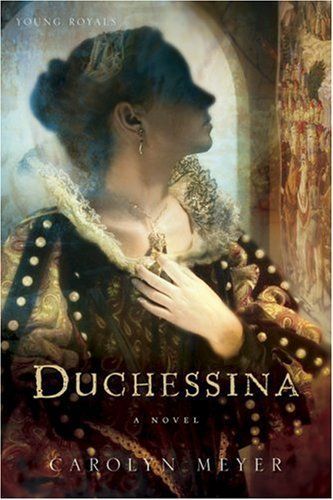 Duchessina, a Novel of Catherine de Medici
