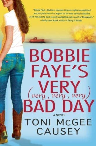 Bobbie Faye's Very (very, Very, Very) Bad Day