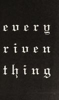 Every Riven Thing