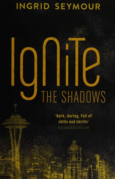 Ignite the Shadows