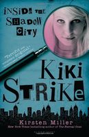 Kiki Strike: Inside the Shadow City