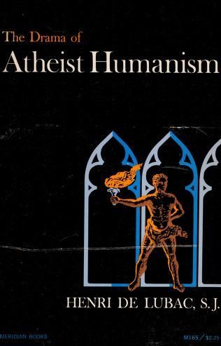The Drama of Atheist Humanism