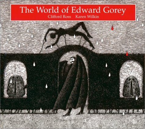 The World of Edward Gorey