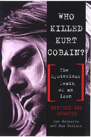 Who Killed Kurt Cobain?