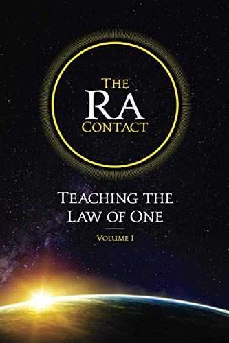 The Ra Contact: Teaching the Law of One: