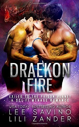 Draekon Fire: Exiled to the Prison Planet
