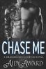 Chase Me