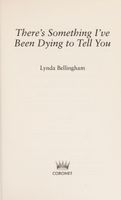 There's Something I've Been Dying to Tell You