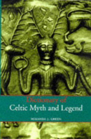 Dictionary of Celtic Myth and Legend